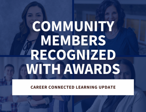 Celebrating Our Community’s Commitment to Career Connected Learning