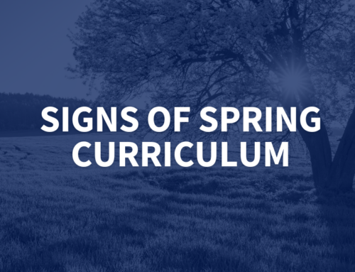 Engaging Students with the Signs of Spring: New Six-Week Curriculum Initiative