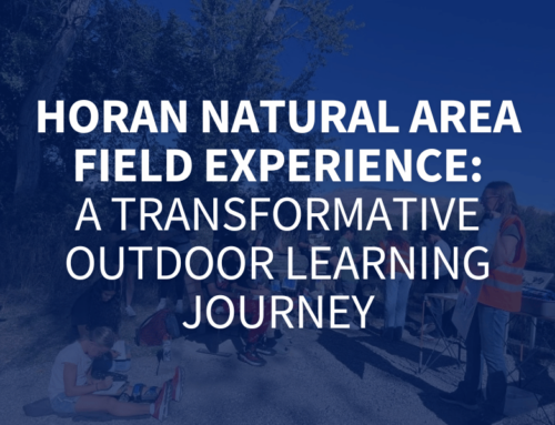 Horan Natural Area Field Experience: A Transformative Outdoor Learning Journey