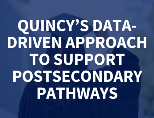 How Quincy School District is Taking a Data-Driven Approach to Support Postsecondary Pathways for Students